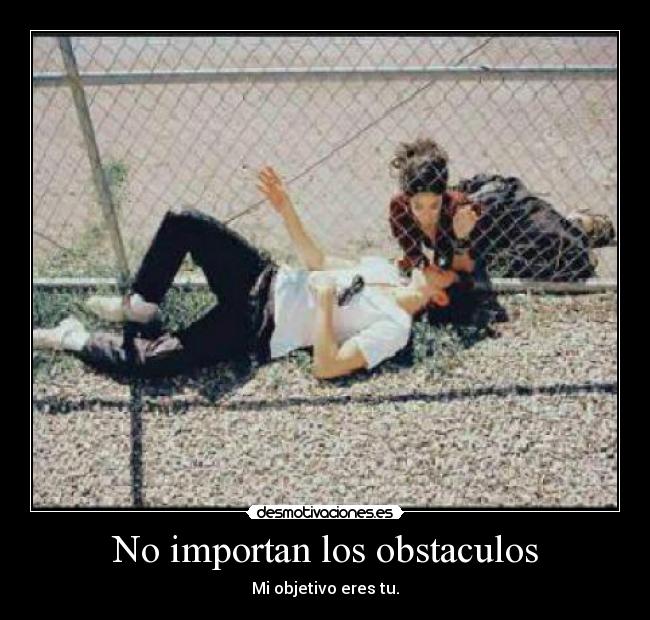 No importan los obstaculos -