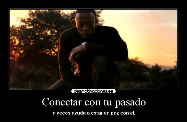 Conectar con tu pasado - 