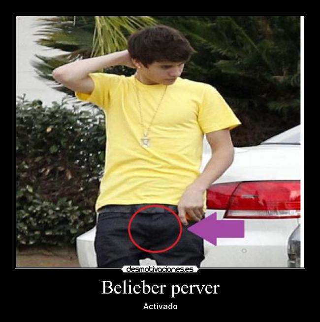 Belieber perver - Activado