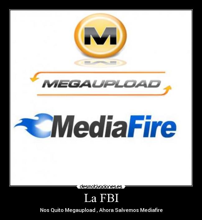 carteles megaupload mediafire desmotivaciones