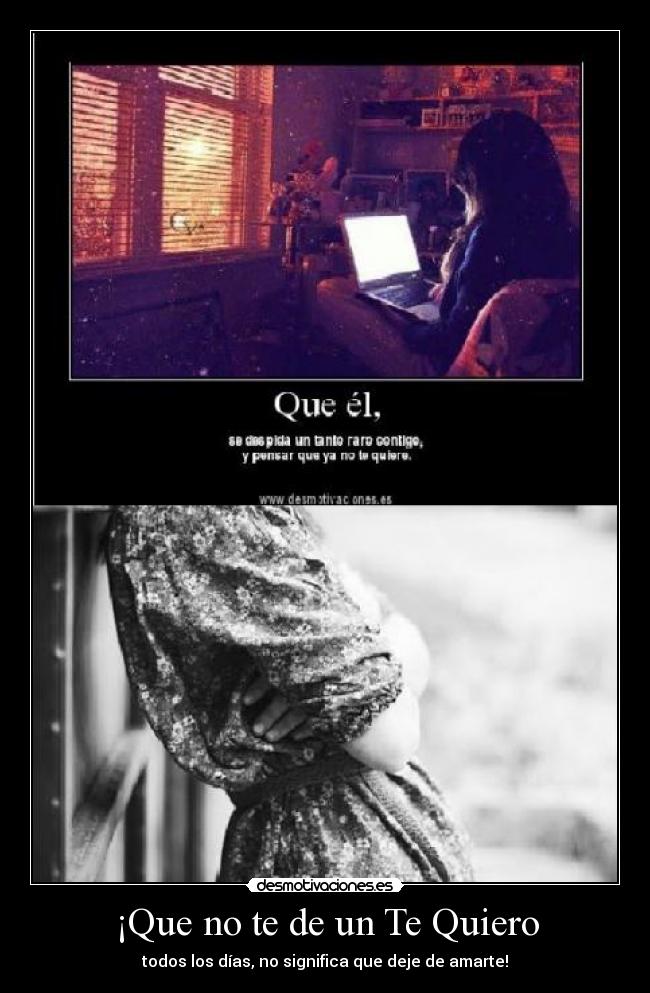 ¡Que no te de un Te Quiero - 