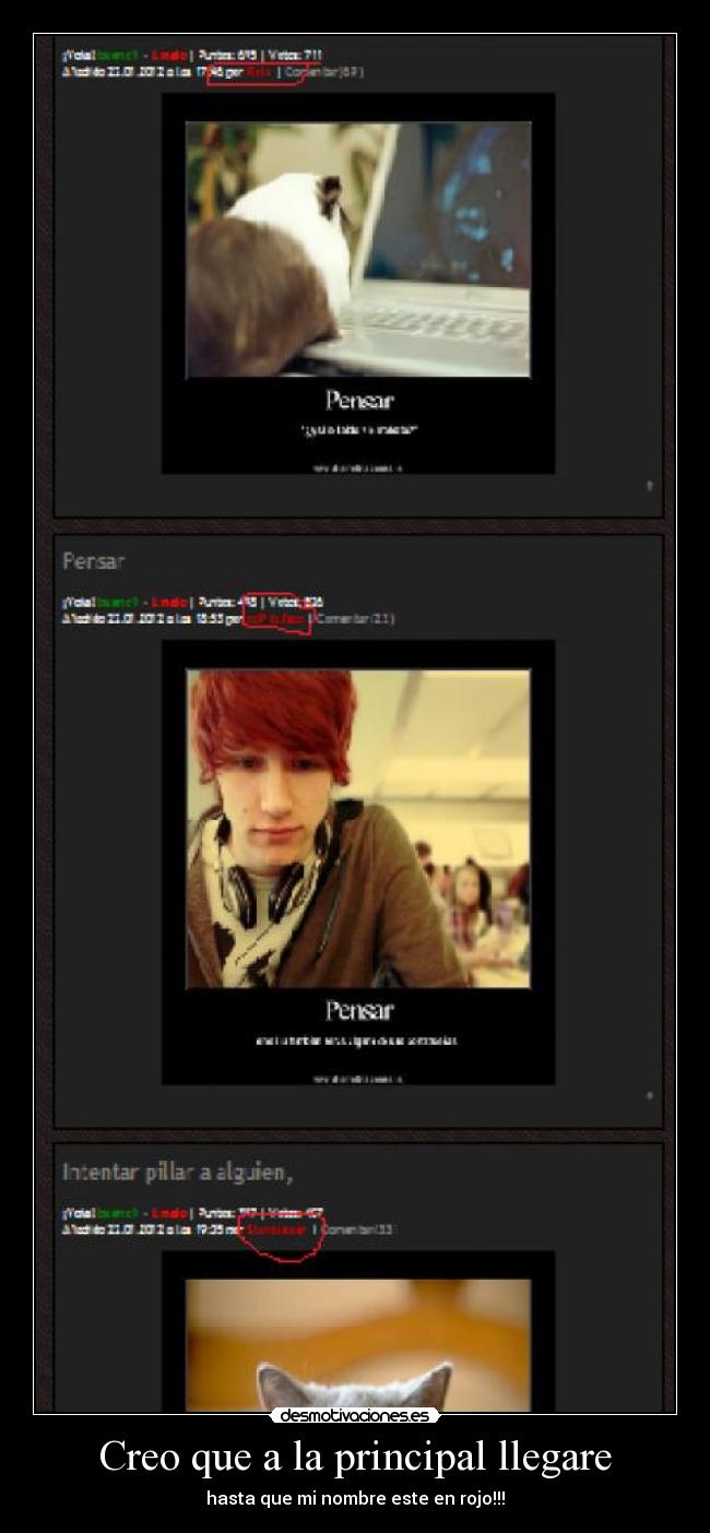 Creo que a la principal llegare - hasta que mi nombre este en rojo!!!