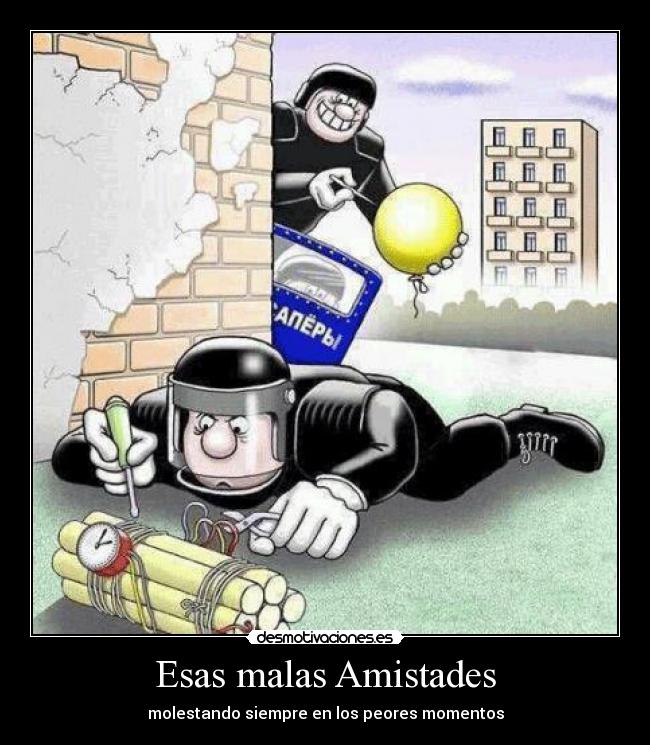 Esas malas Amistades - 