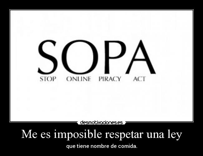 Me es imposible respetar una ley -