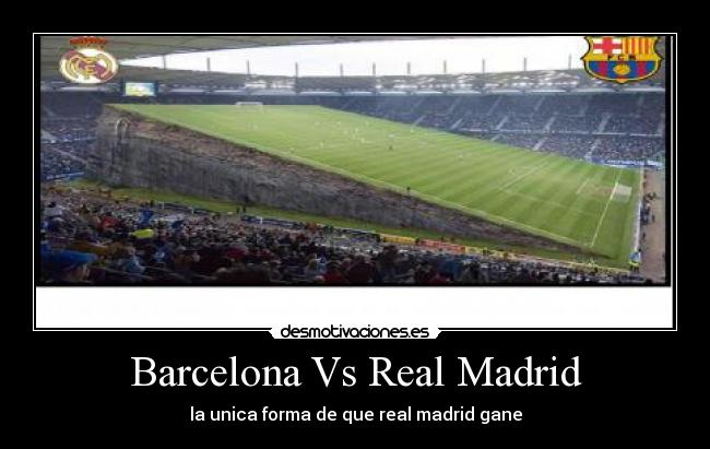 Barcelona Vs Real Madrid - 