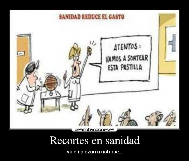 Recortes en sanidad - ya empiezan a notarse...
