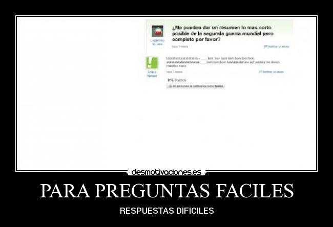 PARA PREGUNTAS FACILES - RESPUESTAS DIFICILES