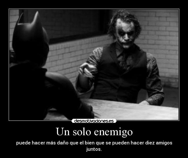 Un solo enemigo -