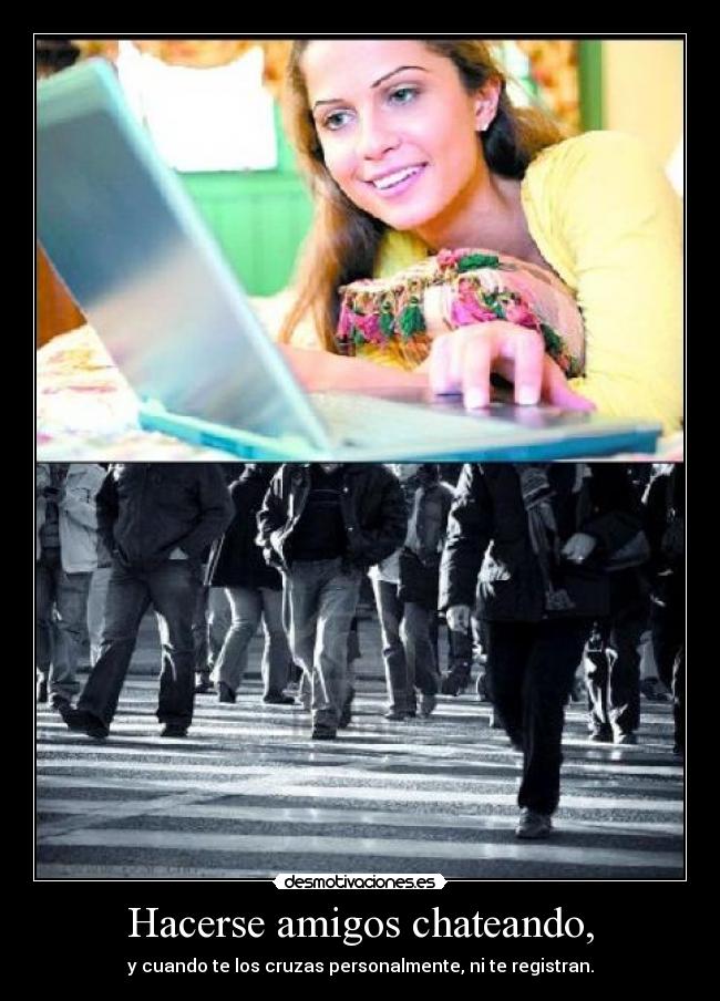 Hacerse amigos chateando, -