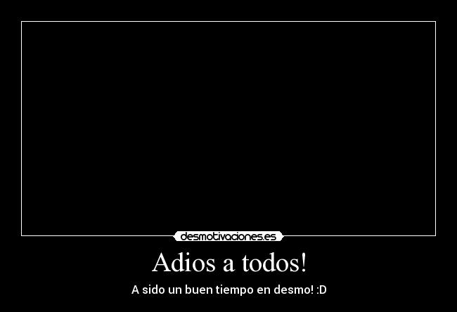 carteles chao chao desmotivaciones