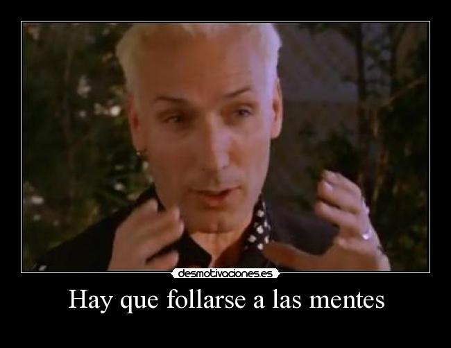 Hay que follarse a las mentes -