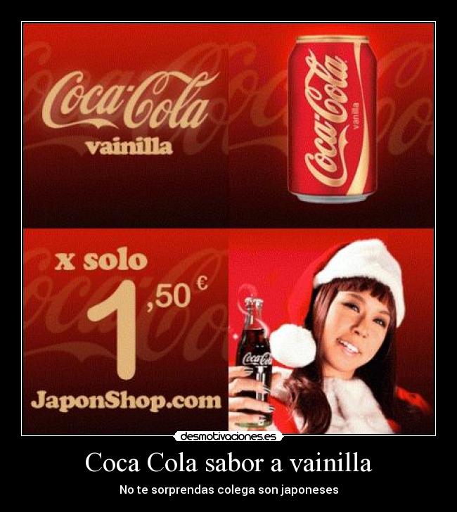 Coca Cola sabor a vainilla - No te sorprendas colega son japoneses