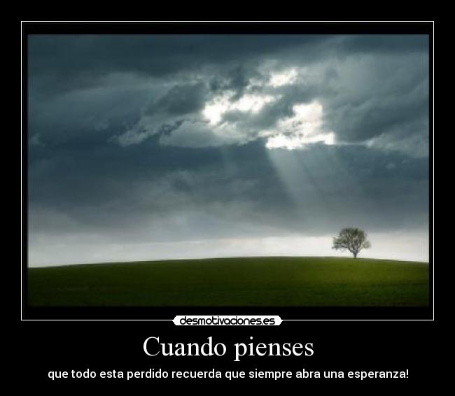 carteles esperanza pensar recordar perdido desmotivaciones