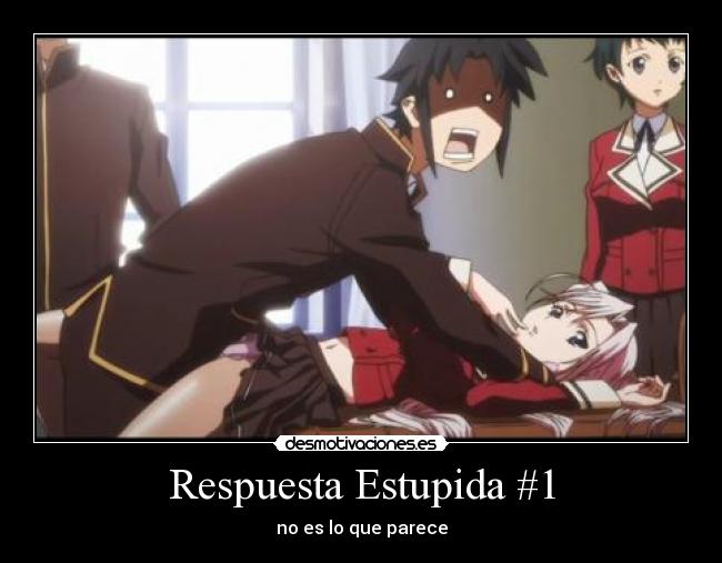 Respuesta Estupida #1 -