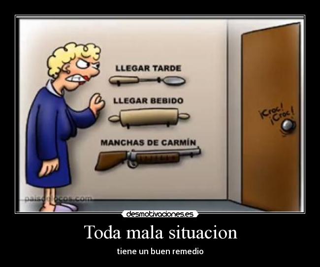 Toda mala situacion - 