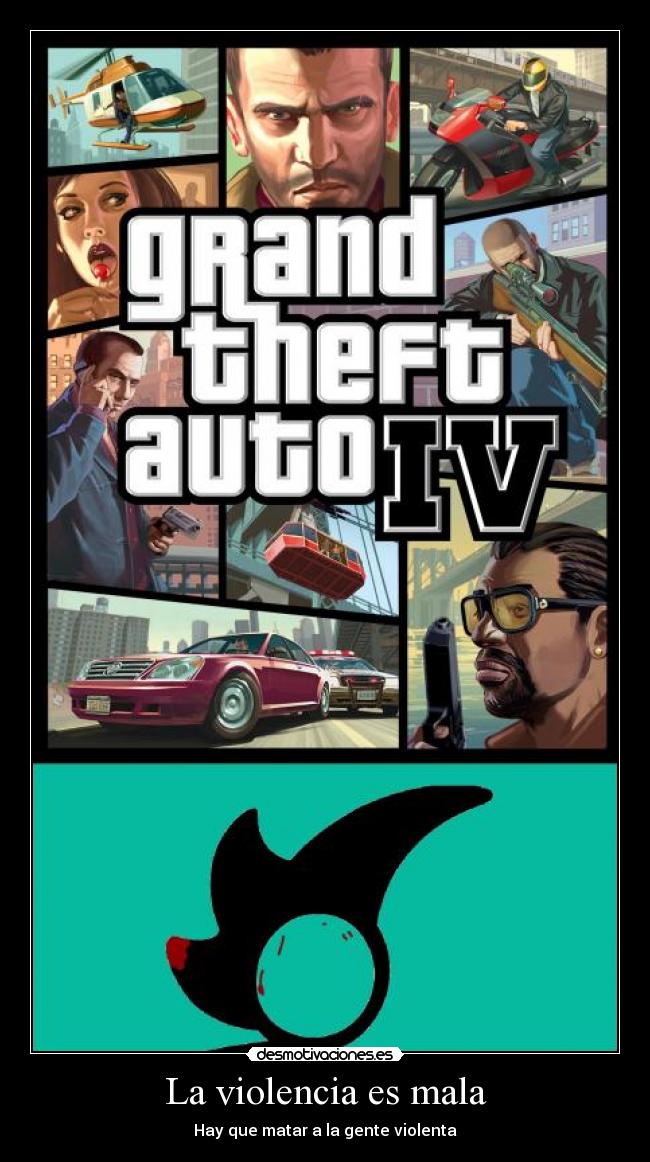 La violencia es mala - Hay que matar a la gente violenta