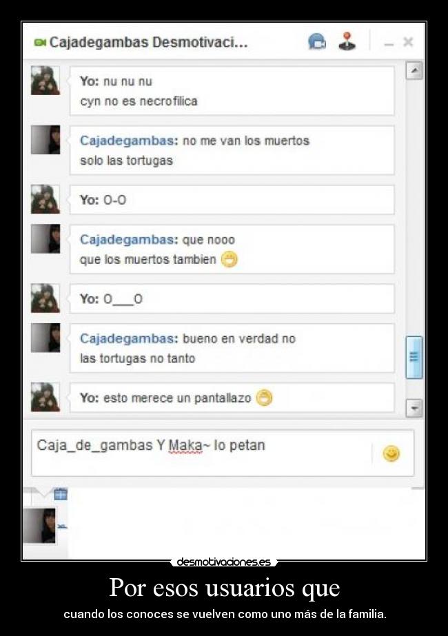 Por esos usuarios que - 