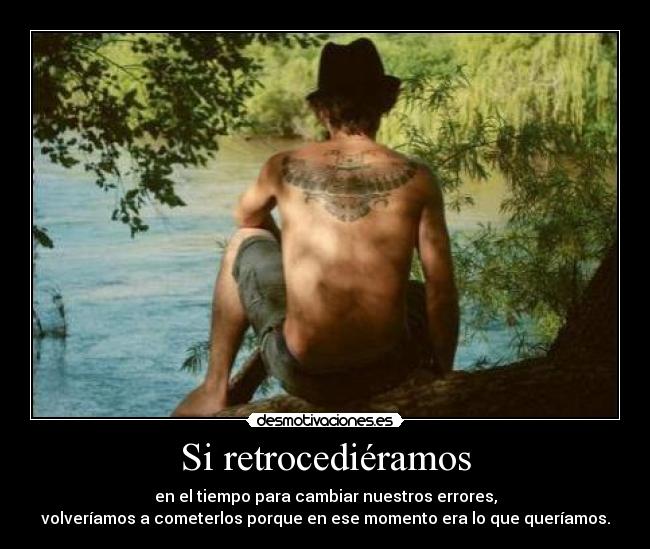 Si retrocediéramos - 