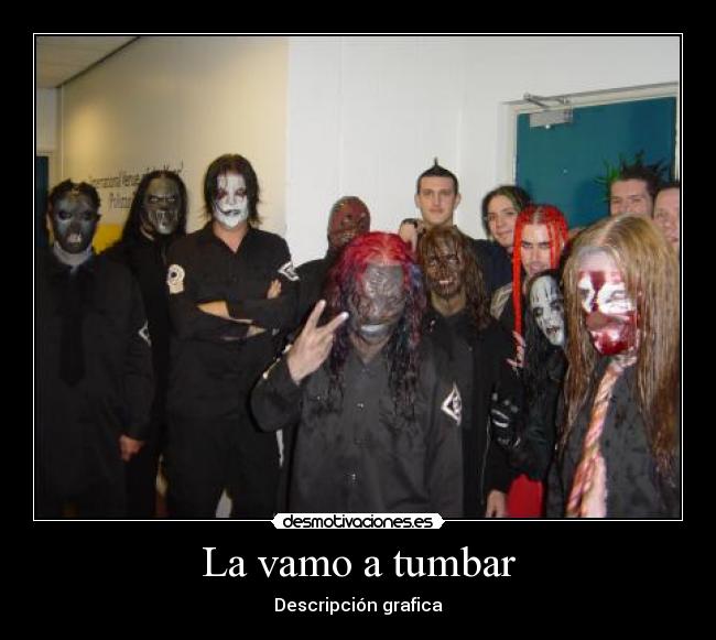 La vamo a tumbar - Descripción grafica