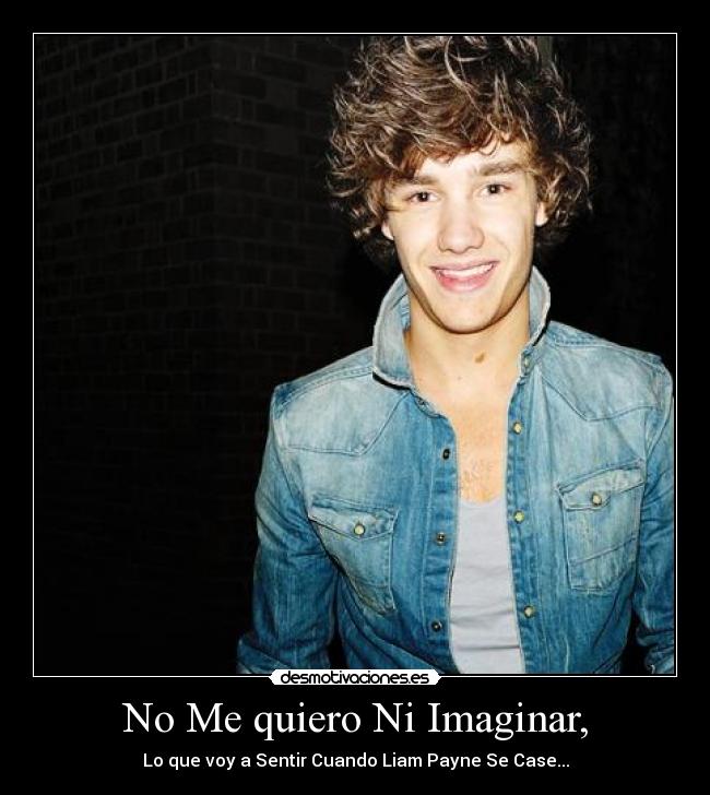 No Me quiero Ni Imaginar, -