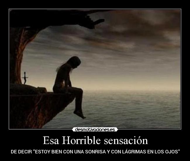 Esa Horrible sensación -