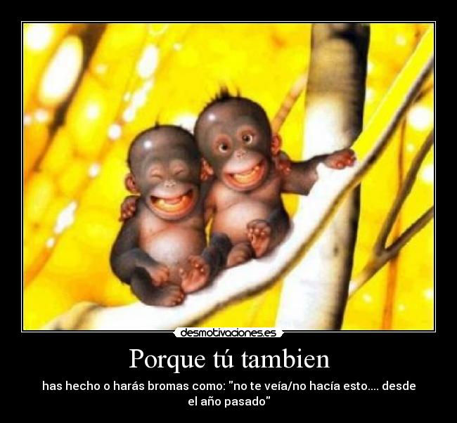 carteles porque tu tambien desmotivaciones