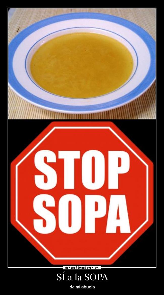 SÍ a la SOPA - de mi abuela