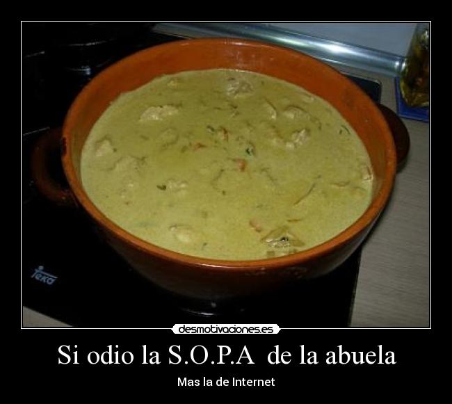 Si odio la S.O.P.A de la abuela -