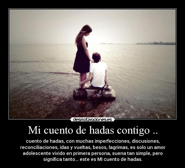 Mi cuento de hadas contigo .. - 