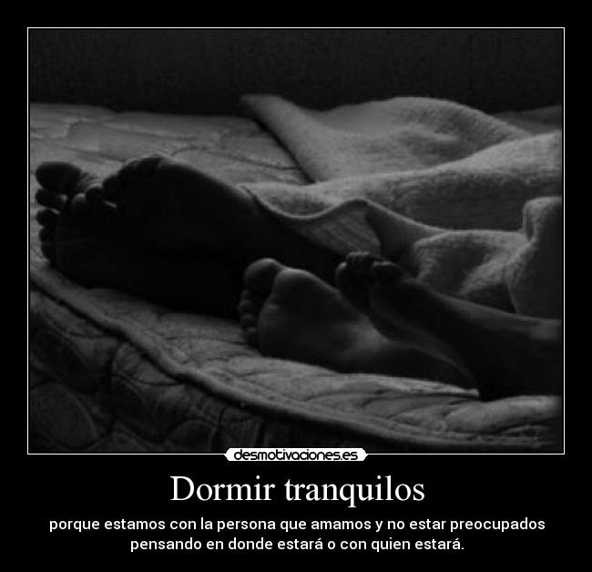 Dormir tranquilos -