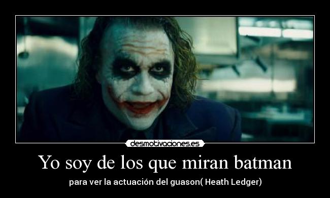 Yo soy de los que miran batman - 