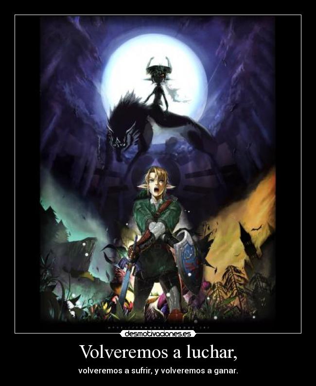 carteles zelda twilight princess link link lobo midna volveremos luchar blackwolf desmotivaciones