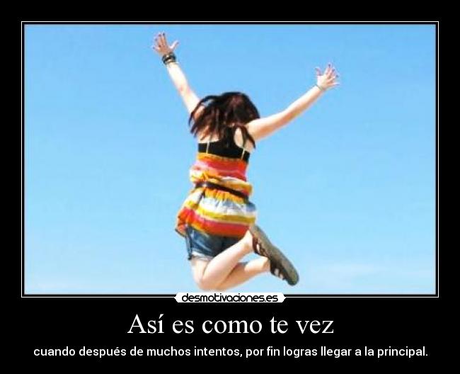 Así es como te vez -