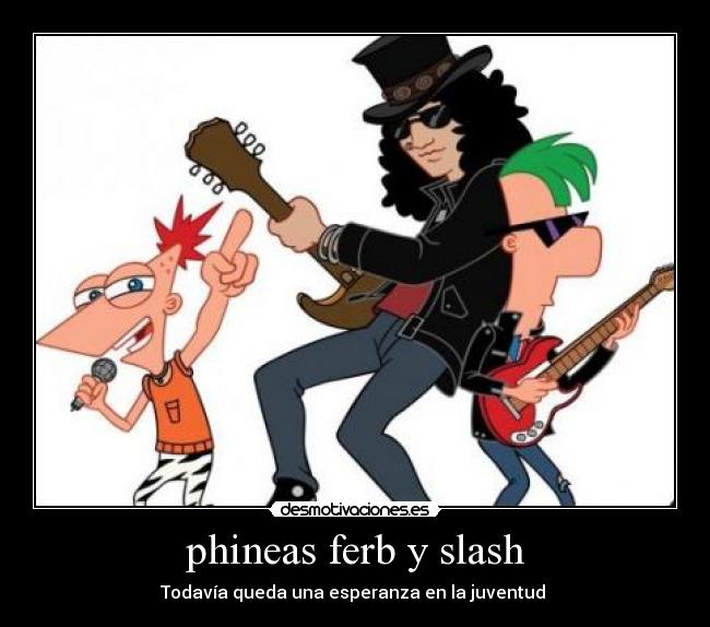 carteles phineas ferb slash desmotivaciones