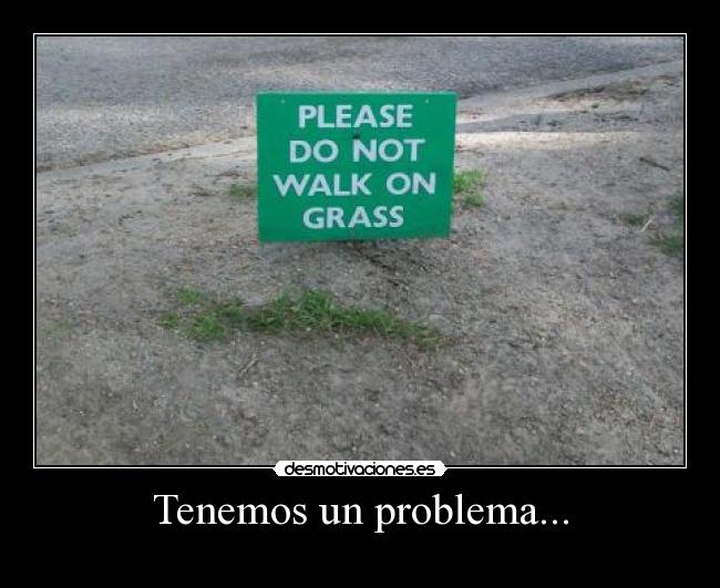 Tenemos un problema... -