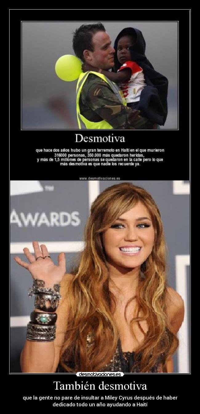 También desmotiva -