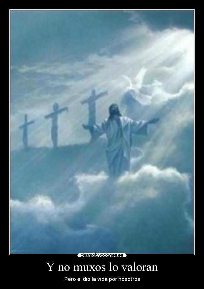 Y no muxos lo valoran -