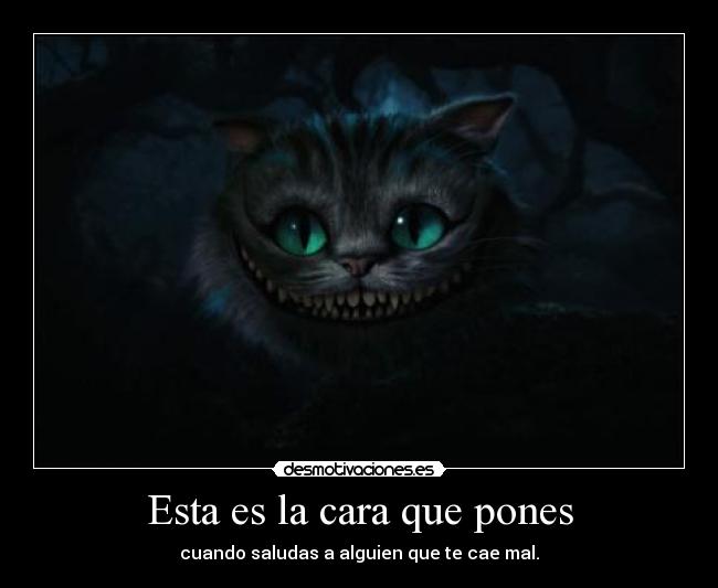 carteles cara saludas desmotivaciones