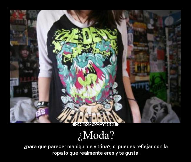 ¿Moda? -