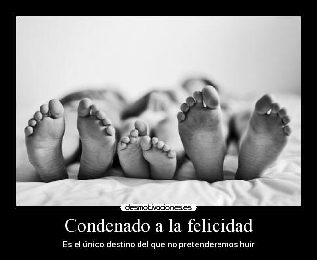 carteles felicidad only you desmotivaciones