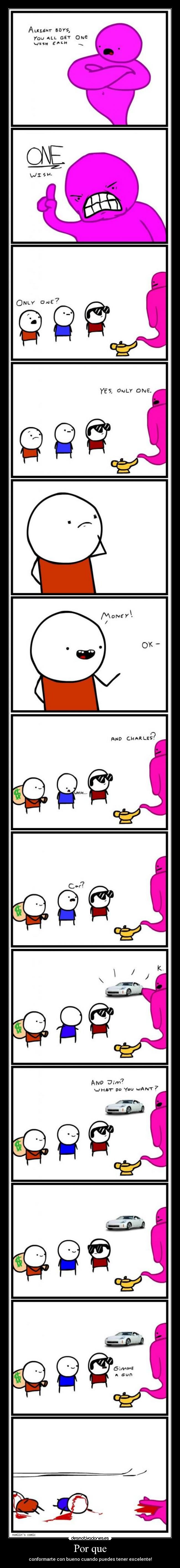 Por que - conformarte con bueno cuando puedes tener excelente!