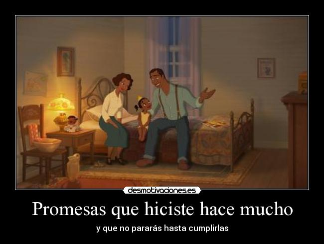 Promesas que hiciste hace mucho -