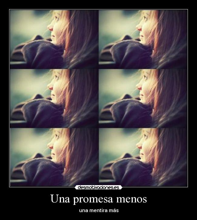 Una promesa menos - una mentira más