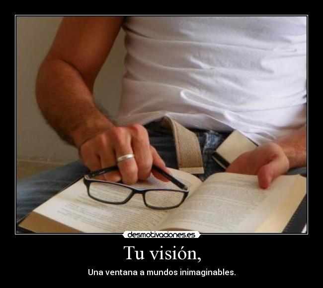 Tu visión, -