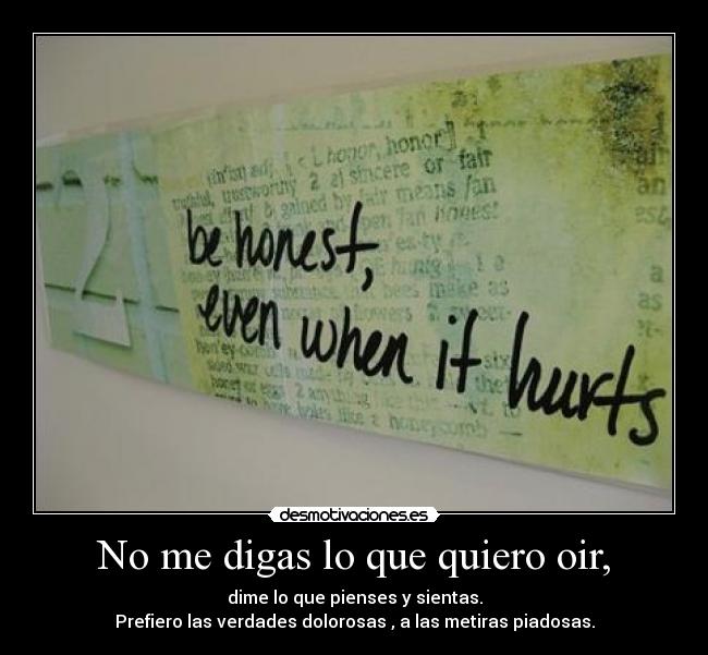 carteles digas que quiero oir desmotivaciones