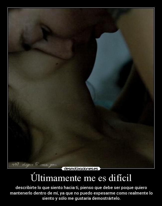 Últimamente me es difícil - 