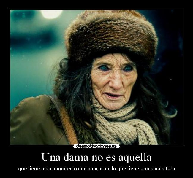 Una dama no es aquella -