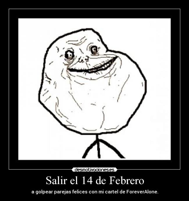 Salir el 14 de Febrero - 