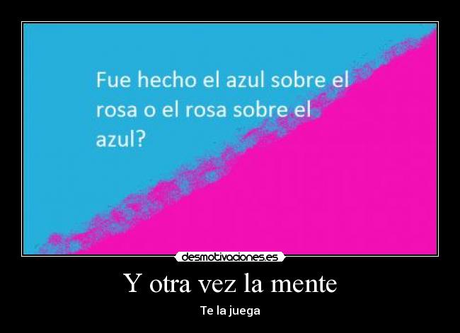 Y otra vez la mente -