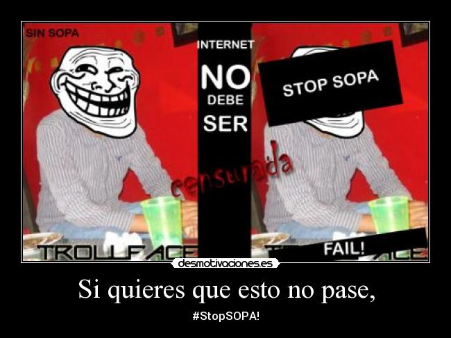 Si quieres que esto no pase, - 